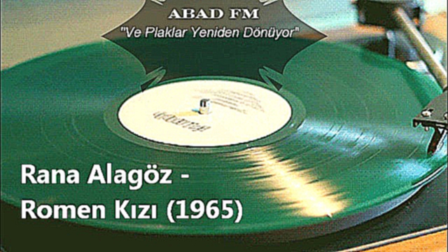 Rana Alagoz - Romen Kizi 1965 Турецкая музыка - Abad FM - www.abadfm.com Turkish 