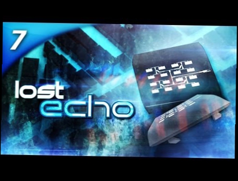 Lost Echo [iOS] / #7 / "CHIP CHIP CHIP" / Gameplay