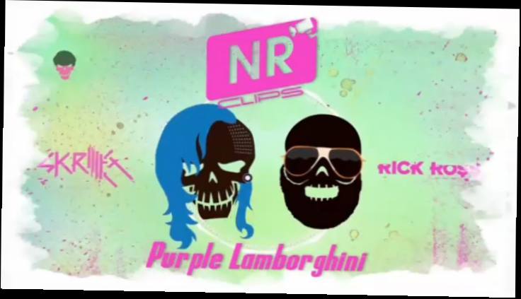 Skrillex & Rick Ross - Purple Lamborghini [NR clips] Новые Рэп Клипы 2016 