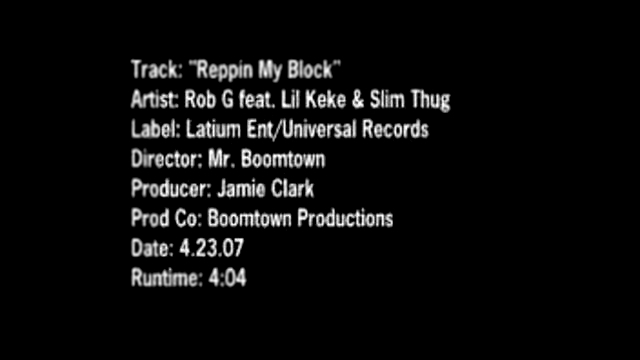 Rob G Reppin My Block feat. Lil Keke & Slim Thug 