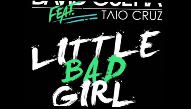 Taio Cruz & David Guetta - Little Bad Girl (Final Versio... 
