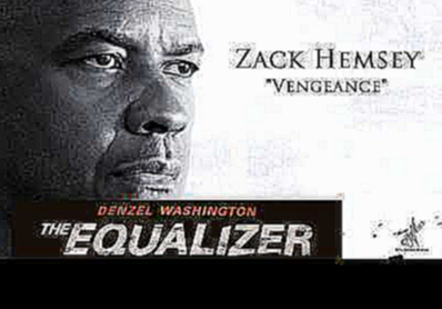 Zack Hemsey - Vengeance (The Equalizer - Official Soundtrack) 