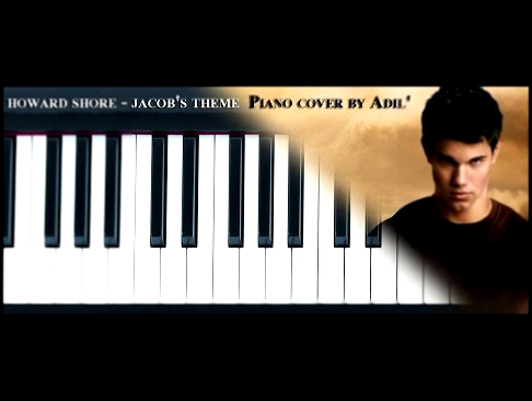 Howard Shore — Jacob’s Theme (The Twilight Saga: Eclipse) [Piano cover] 1080p HD 