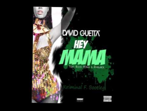 David Guetta Ft  Nicki Minaj & Afrojack - Hey Mama (Kriminal F  Bootleg) 
