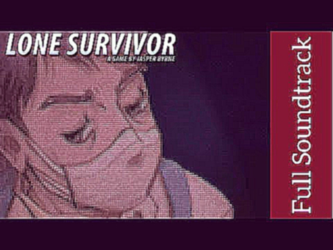 Lone Survivor: Original Soundtrack | High Quality | Jasper Byrne 